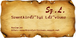 Szentkirályi Líviusz névjegykártya